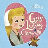 GUS LOVES CINDERELLA