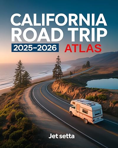 California Road Trip Atlas 2025 2026 Complete Guide With Detailed Maps UL500 