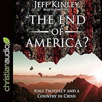 The End of America?: Bible Prophecy and a Country in Crisis The End of America?: Bible Prophecy and a Country in Crisis