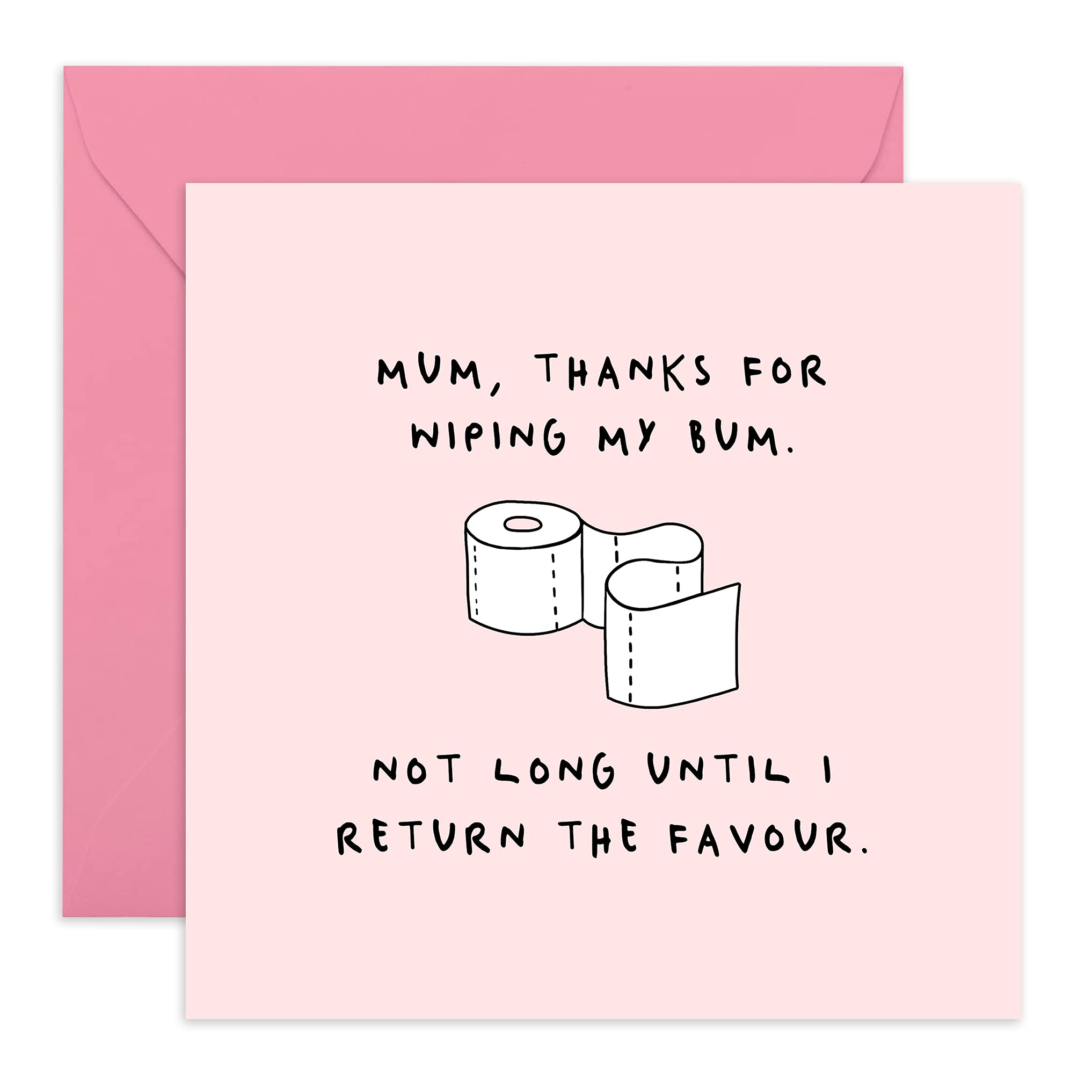 Funny Mothers Day Card - 'Thanks For Wiping My B*m' - Cheeky Gift For Her Mama Mummy Women from Son Daughter - Motherhood Jokes - Mum Birthday Cards - Comes With Fun Stickers