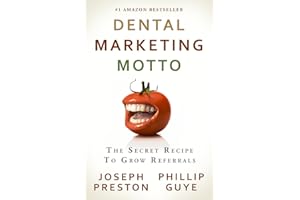 Dental Marketing Motto: The Secret Recipe To Grow Referrals