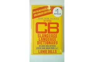 The 'Official' CB Slanguage Language Dictionary (Including Cross Reference)