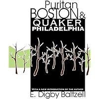 Puritan Boston and Quaker Philadelphia