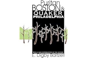 Puritan Boston and Quaker Philadelphia