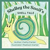 Shelley the Snail's: Shell Tale