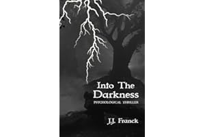 Into the Darkness: Psychological Thriller from the author of The Curiosity Shop and Blue Moon Rising