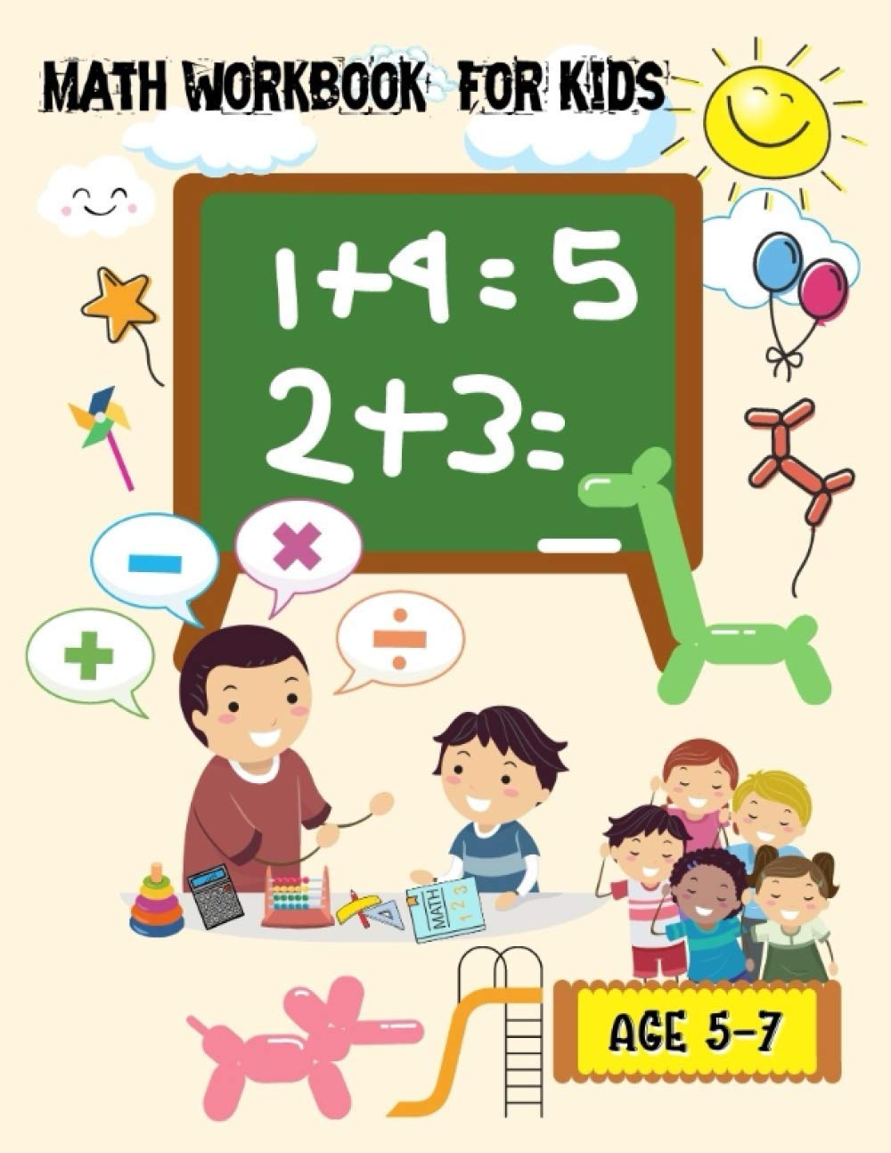 math workbook book for kids kids kindergarten and 1st grade math workbook kids learning the numbers and basic math exercises homeschooling activity math coloring activities plus worksheets rosey tony