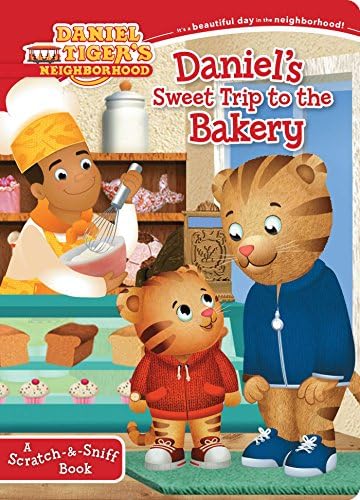 Daniel's Sweet Trip to the Bakery: A Scratch-&-Sniff Book (Daniel Tiger's Neighborhood)