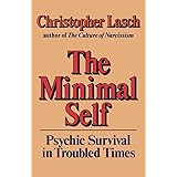 The Minimal Self: Psychic Survival in Troubled Times