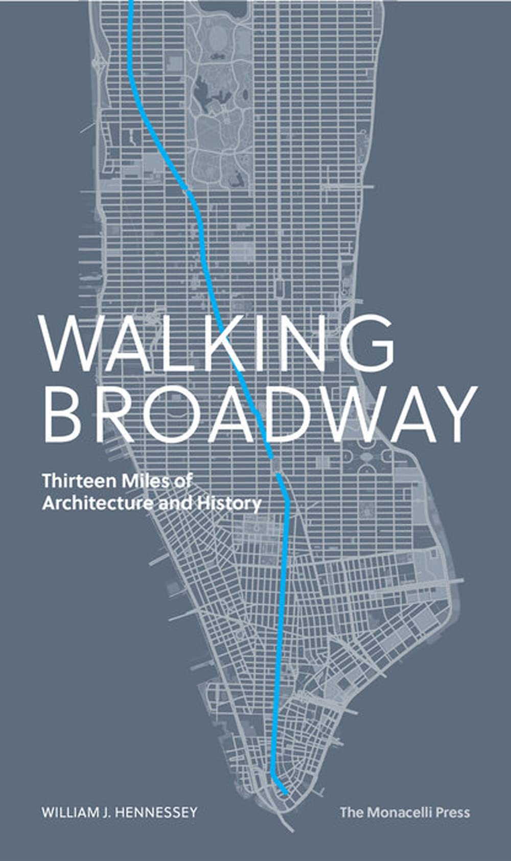 Strolling Broadway: 13 Miles of Structure and Historical past
