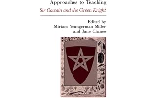 Approaches to Teaching Sir Gawain and the Green Knight (Approaches to Teaching World Literature)