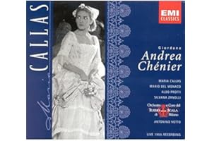 Giordano: Andrea Chenier (complete opera live 1955) with Maria Callas, Mario del Monaco, Antonino Votto, Orchestra & Chorus of La Scala, Milan