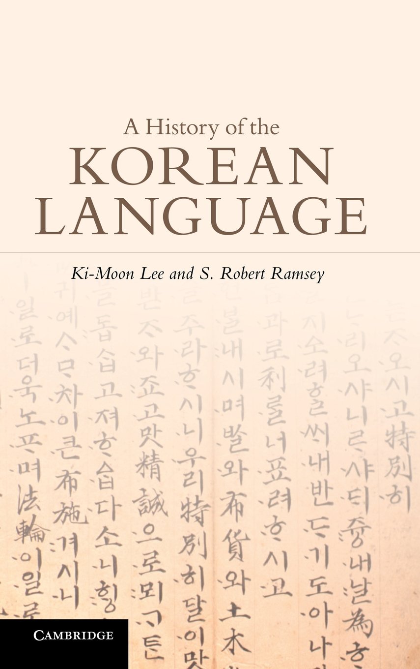 Amazon Fr A History Of The Korean Language Lee Ki Moon Ramsey S Robert Livres