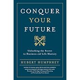 Conquer Your Future