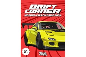 Drift Corner: Modified Cars Coloring Book for Kids, Teens & Adults - 50+ JDM, Muscle & Custom Car Designs(Car Coloring Book)