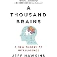 A Thousand Brains: A New Theory of Intelligence