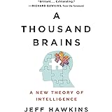 A Thousand Brains: A New Theory of Intelligence