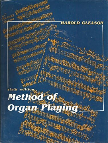 Method of Organ Playing (8th Edition): Harold Gleason, Catherine