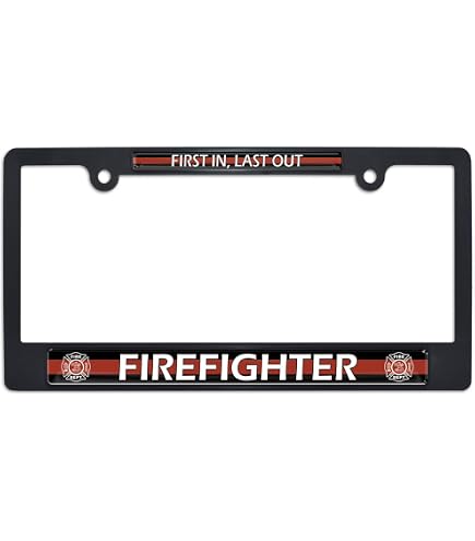 First In Last Out Firefighter License Plate Frame - 3D Raised Black Frame For Car, Truck & SUV