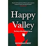 Happy Valley: The story of the English in Kenya