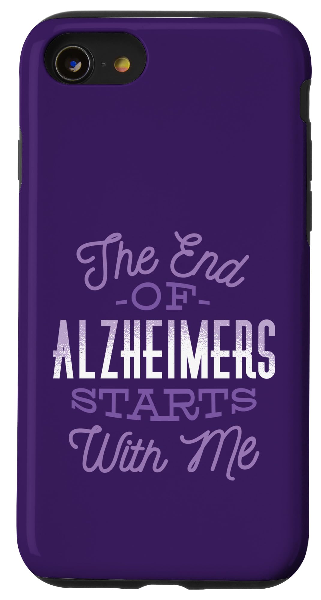 iPhone SE (2020) / 7 / 8 END of ALZHEIMERS STARTS WITH ME Purple Meme Awareness Walk Case