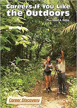 Careers If You Like the Outdoors (Career Discovery) Careers If You Like the Outdoors (Career Discovery)