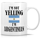 Retreez Funny Argentinian Mug - I'm Not Yelling I'm Argentinian 11 Oz Ceramic Coffee Mugs - Funny, Sarcasm, Sarcastic, Inspirational Argentina birthday gifts for friends, coworkers, men women dad mom