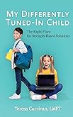 I Am an Empowered Parent!: Creating the Best Education Experience for My Learning Different Child