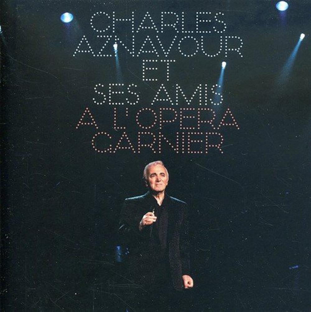 Charles Aznavour Et Ses Amis a L'opera Garnier
