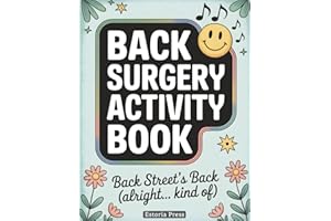 Back Surgery Recovery Activity Book: Hilarious Large Print Brain Teasers & Must-Have Fun for Post-Op Recovery | Perfect Gift 