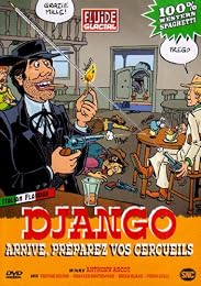 Django Arrive, Préparez Vos Cercueils