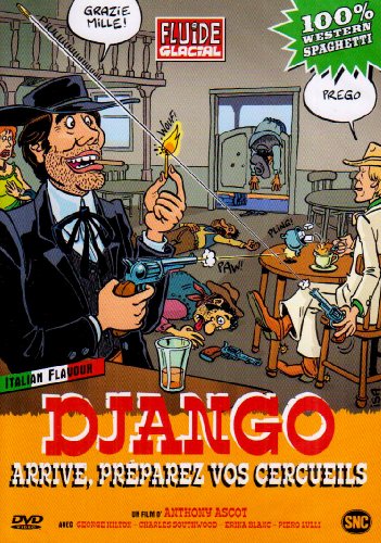 Django Arrive, Préparez Vos Cercueils
