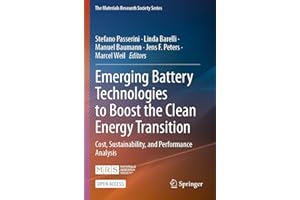 Emerging Battery Technologies to Boost the Clean Energy Transition: Cost, Sustainability, and Performance Analysis (The Materials Research Society Series)
