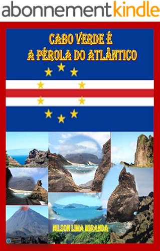 Download CABO VERDE É A PÉROLA DO ATLÂNTICO (Portuguese Edition) PDF