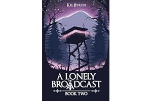 A Lonely Broadcast: Book Two