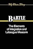 The Elements of Integration and Lebesgue Measure