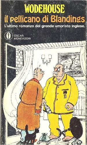 Pelham G. Wodehouse - Il pellicano di Blandings (1970)