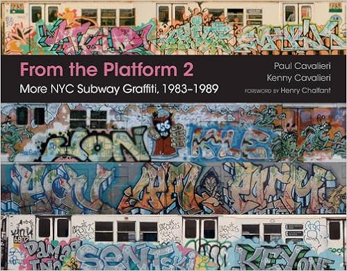 From the Platform 2: More NYC Subway Graffiti, 1983-1989: Paul ...