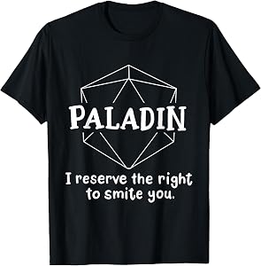 Paladin Funny Character Joke Roleplaying Games RPG Gamer T-Shirt