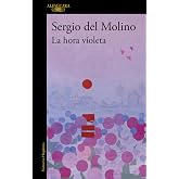 La hora violeta / The Violet Hour (Spanish Edition)