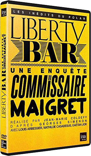 Liberty Bar : Une Enquête Du Commissaire Maigret