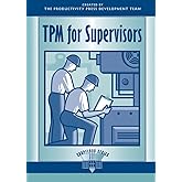 TPM for Supervisors (The Shopfloor Series)