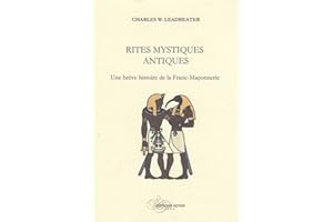 Rites mystiques antiques. Chap 2/12. Les mystères égyptiens (Rites mystiques antiques, une brève histoire de la Franc-Maçonne