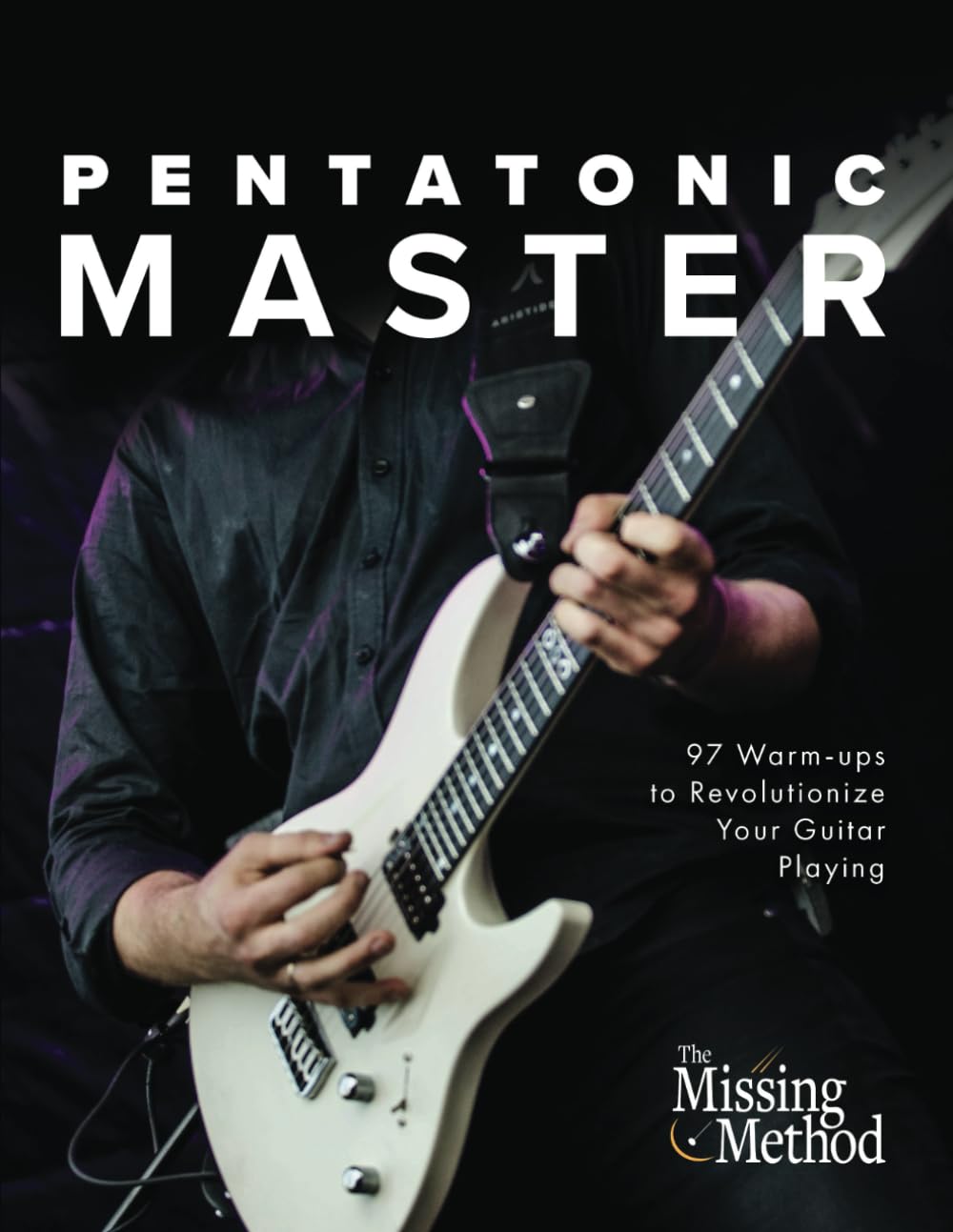 Pentatonic Master: 97 Warm-ups to Revolutionize Your Guitar Playing: 2 (Technique Master)