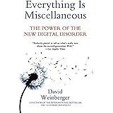 Everything Is Miscellaneous