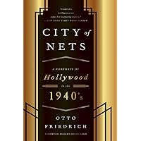 CIty of Nets: A Portrait of Hollywood in the 1940's