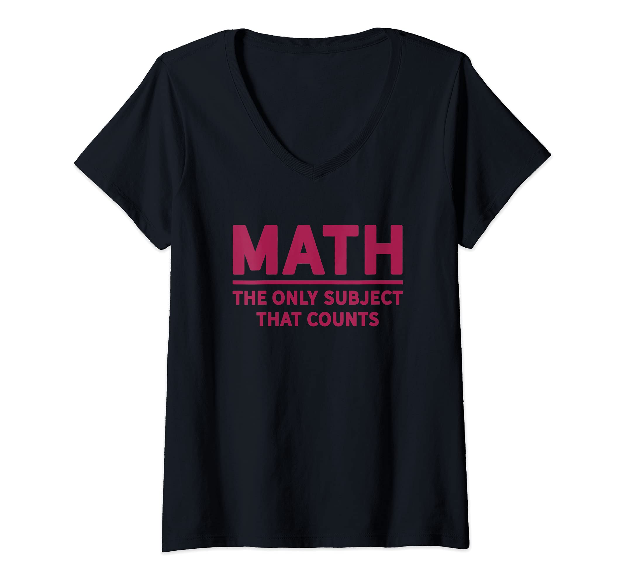 Womens MATH Educational Counting School Teacher Funny Pun V-Neck T-Shirt