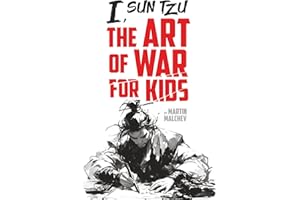 I, SUN TZU: THE ART OF WAR FOR KIDS (The I Series)