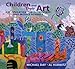 Children and Their Art: Art Education for Elementary and Middle Schools
