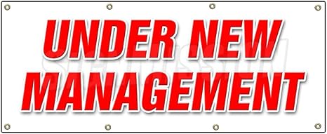 Amazon Com 36 X96 Under New Management Banner Sign Brand Owner